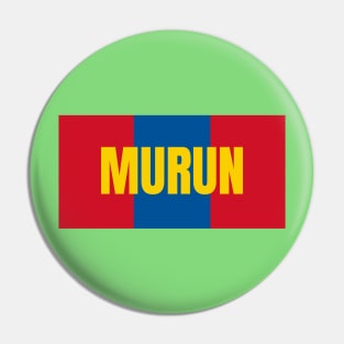 Murun City in Mongolian Flag Colors Pin