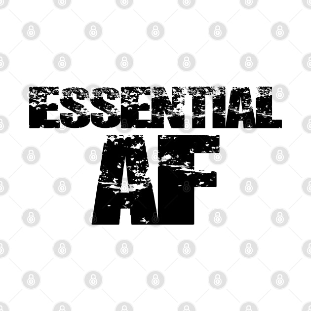 Essential AF by SpaceManSpaceLand