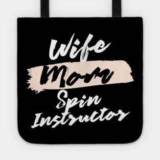 Cute Wife Mom Spin Instructor Gift Idea Tote