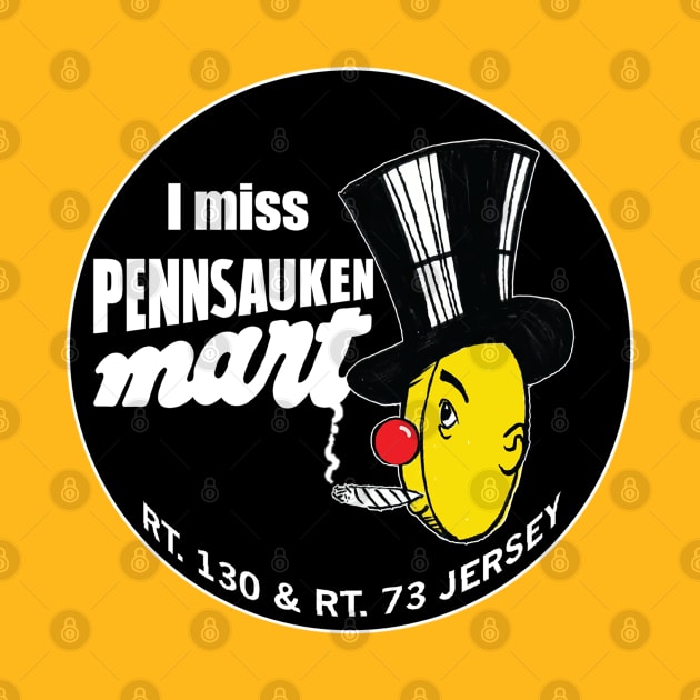 I miss Pennsauken Mart by bobdix