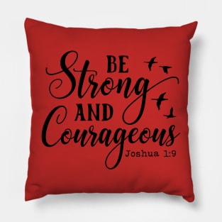 bible verse joshua 1 9 Pillow