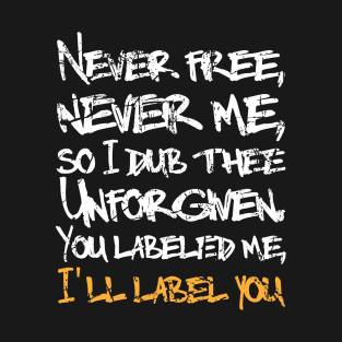 Unforgiven T-Shirt