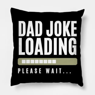 Dad Joke Loading Pillow