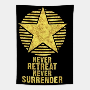 Never RETREAT Never SURRENDER Inspirational Self Motivation Motto for success in LIFE Tapestry