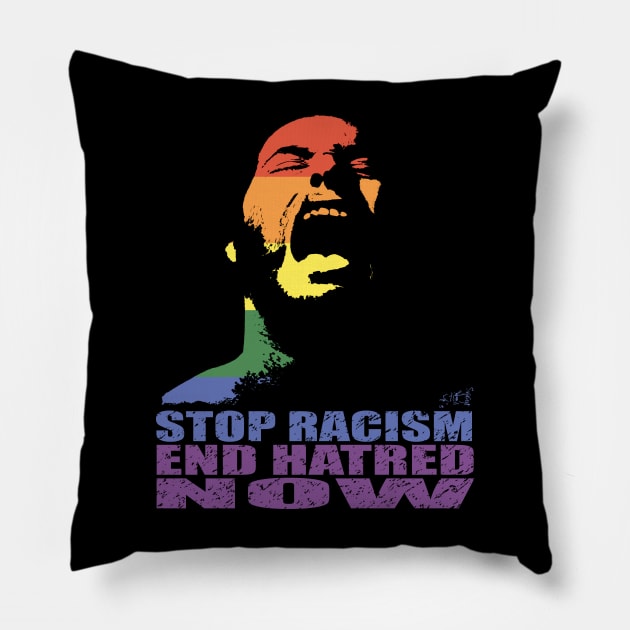 STOP RACISM END HATRED NOW - PRIDE IN SOLIDARITY by Swoot Pillow by EdantzDesign