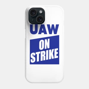 UAW On Strike Phone Case