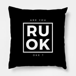 RUOK Pillow