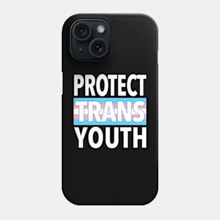 Protect Trans Youth Phone Case