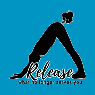 Release What No Longer Serves You (M) T-Shirt