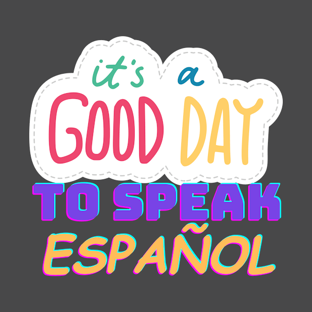 Speak Spanish by LaurelBDesigns