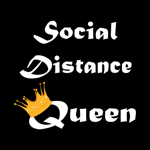 Social Distance Queen by designs4up