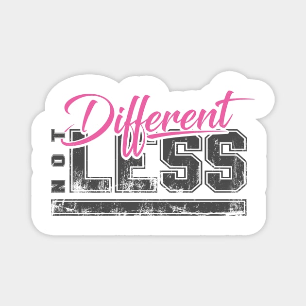 'Different Not Less' Autism Awareness Shirt Magnet by ourwackyhome