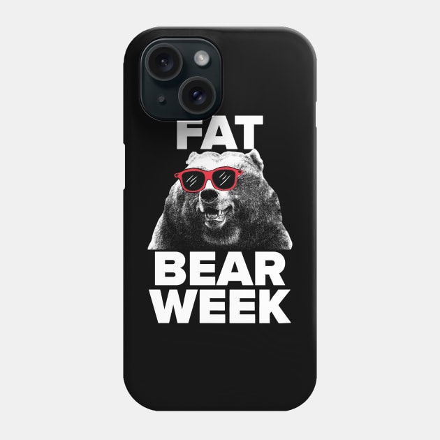 FAT BEAR WEEK Phone Case by SDM900