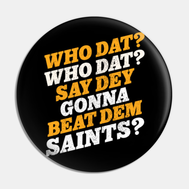 Pin on LOVE MY SAINTS!!! WHO DAT!!!