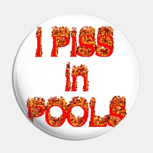 i piss in pools Pin