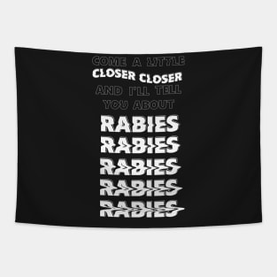 Rabies Lyrics Tapestry