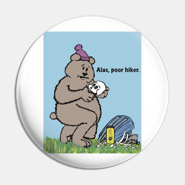 Hiking bear alas poor hiker Pin by SpookySkulls