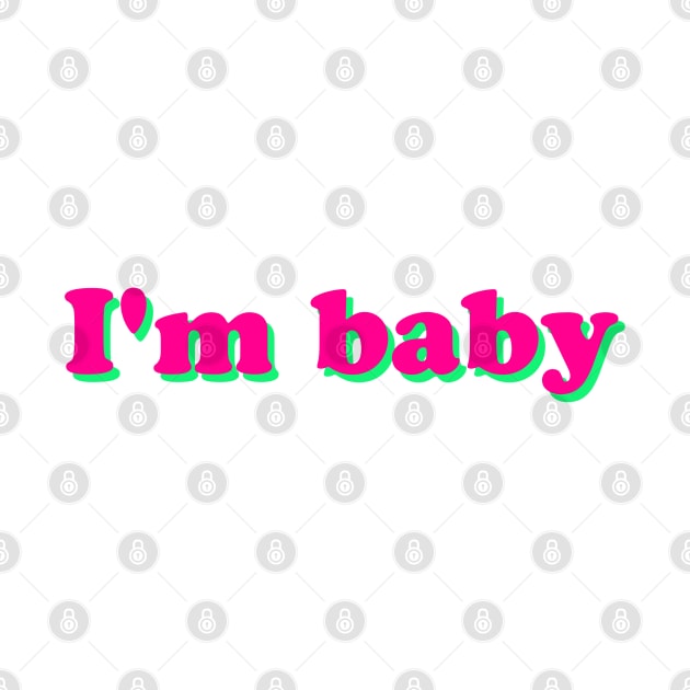 i'm baby by Diego Alfajor