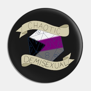 Chaotic Demisexual D20 Pin