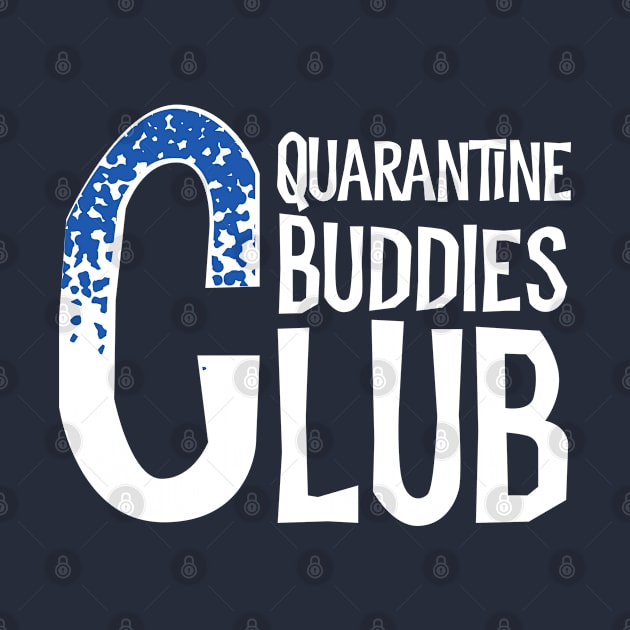 Quarantine buddies club by afmr.2007@gmail.com