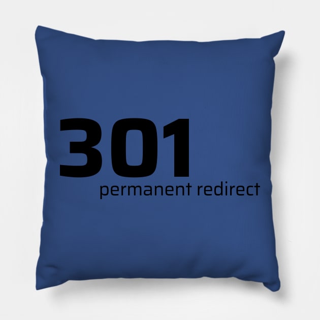 301 Permanent Redirect Pillow by CyberChobi