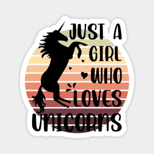 Just a girl who loves Unicorns 3 Magnet