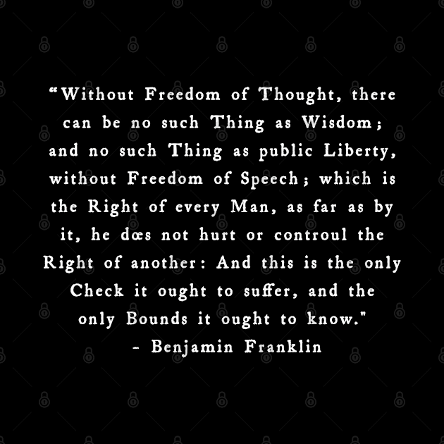 Benjamin Franklin, without freedom of thought by Views of my views