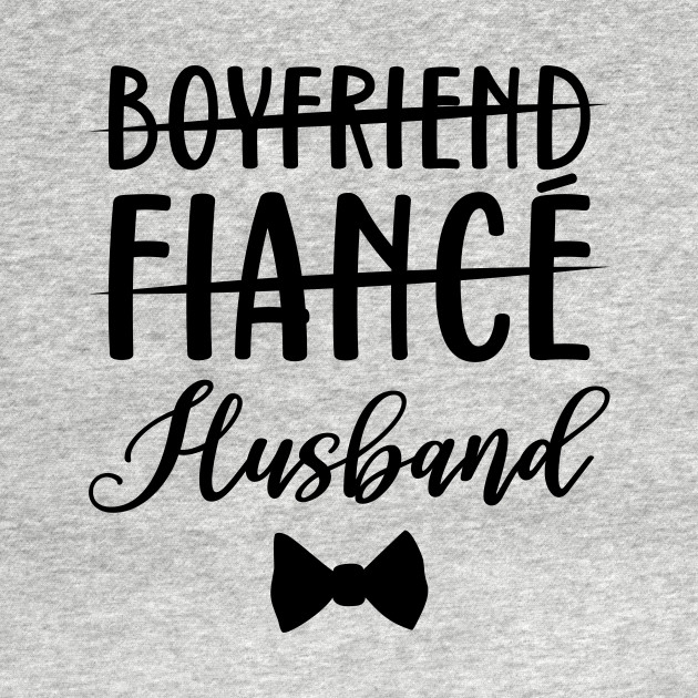 Disover Boyfriend Fiance Husband Bachelor Party - Boyfriend Fiance Husband - T-Shirt