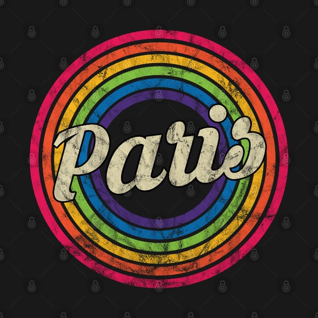 Paris - Retro Rainbow Faded-Style by MaydenArt