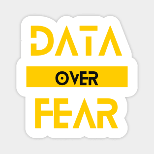 Data Over Fear - Empowering Data-Driven Decision Tee Magnet
