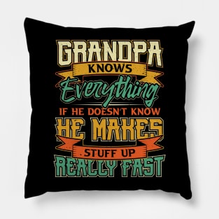 Grandpa Fathers Day Grandpa Knows Everything Pillow