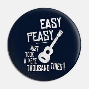 Easy-Peasy A Thousand Times Ukulele Practice Pin