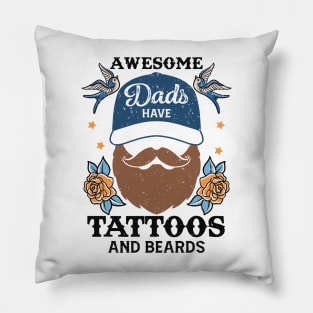 Awesome Dads have tattoos and Beards Retro Gift for Father’s day, Birthday, Thanksgiving, Christmas, New Year Pillow