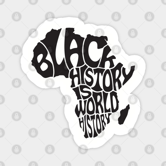 Black History is World History, Black History, Africa Magnet by UrbanLifeApparel