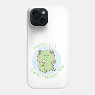 Crying Frog Farewell I Won't Froget You Phone Case