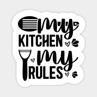 my kitchen my rules Magnet