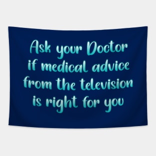 Ask your Doctor Tapestry