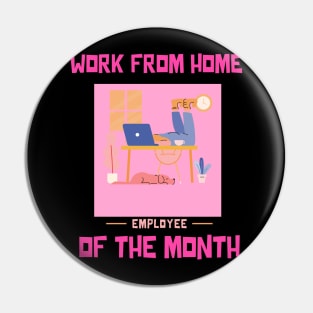 Work From Home Employee of the Month Pin