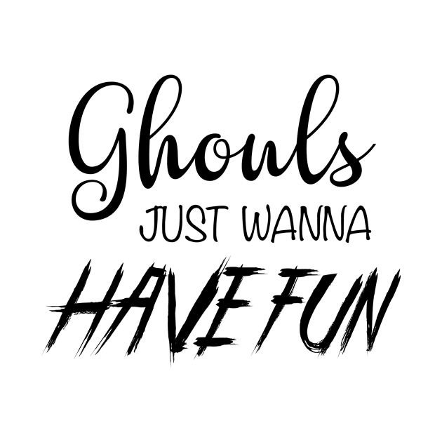 Ghouls just wanna have fun Halloween by Dr_Squirrel