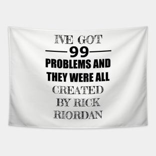 99 Problems - Rick Riordan Tapestry