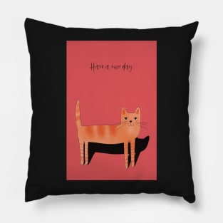 Have a nice day, friendly ginger cat Pillow