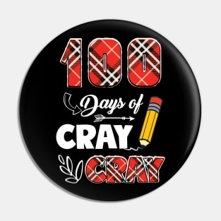 Teacher 100 Days Cray Cray 100th Day of School Plaid Pin