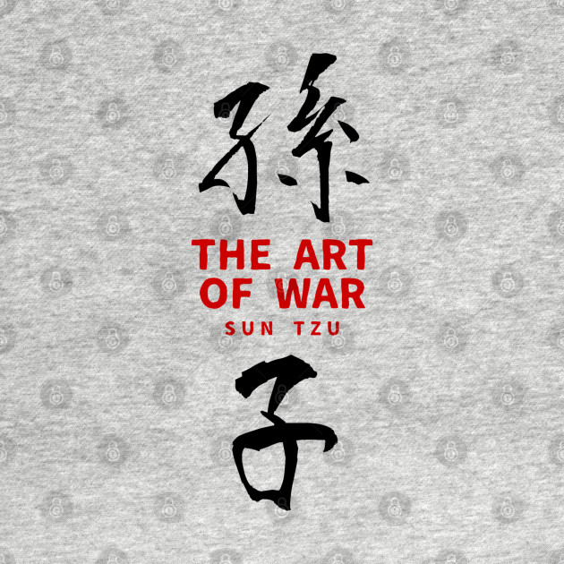 Disover SUN TZU - THE ART OF WAR (white edition) - Art Of War - T-Shirt