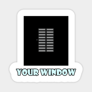 Your Window Magnet