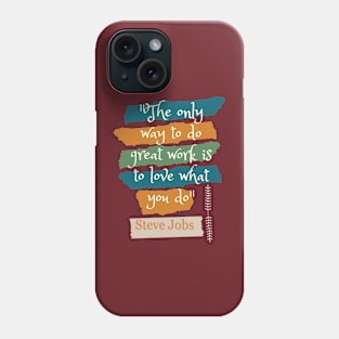 Motivational quote Phone Case