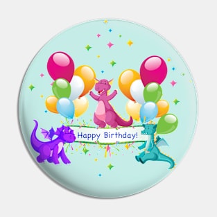 Happy Birthday Dragons Pin