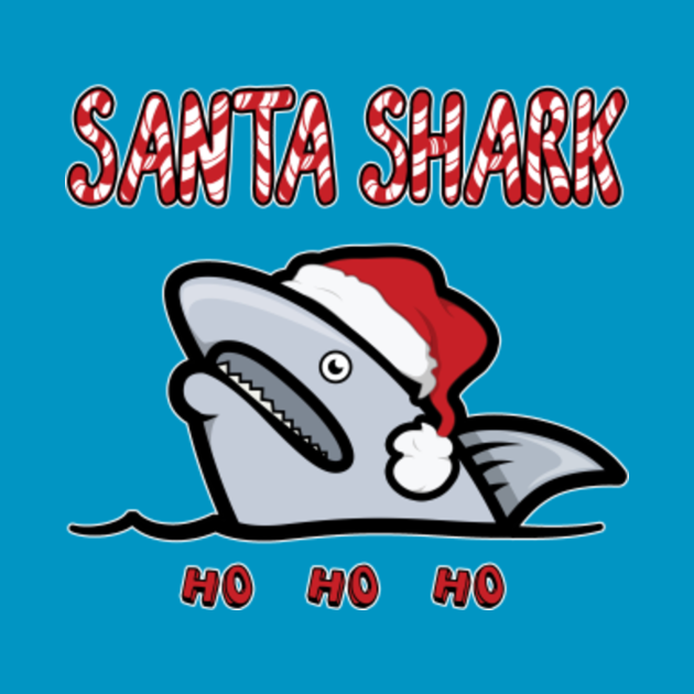 Santa Shark Santa Shark Ho Ho Ho TShirt TeePublic
