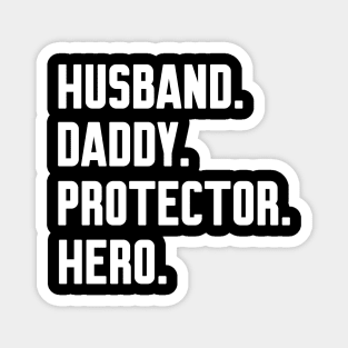 Husband Daddy Protector Hero Magnet