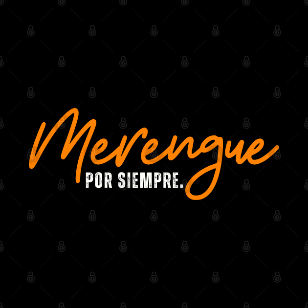 Merengue Por Siempre. by Latinx