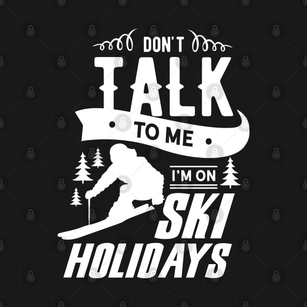 Winter Vacation Ski Holidays Trip Snow Snowboard by dr3shirts